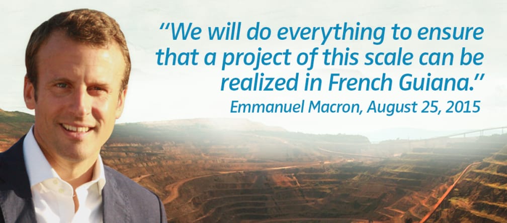 Photomontage: Emmanuel Macron with an example of an industrial mine in the background. Quote: “We will do everything to ensure that a project of this scale can be realized in French Guiana.”