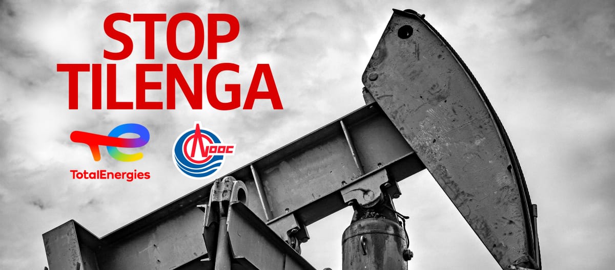 Stop Tilenga in Uganda